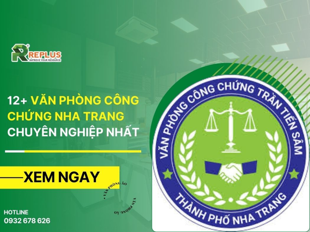12+ Văn phòng công chứng Nha Trang chuyên nghiệp nhất