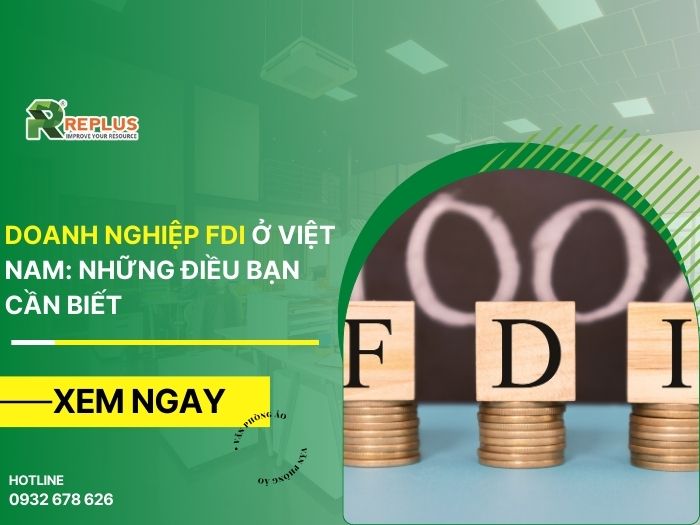Doanh Nghiệp FDI là gì? Điều kiện thành lập doanh nghiệp FDI