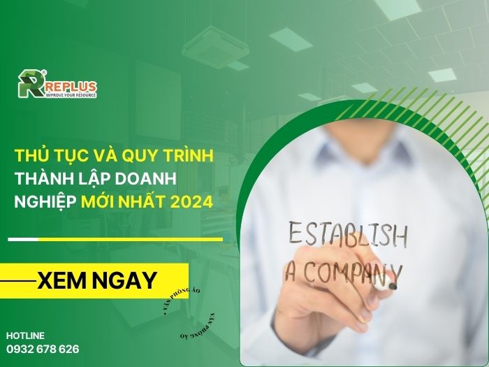Thủ tục và quy trình thành lập doanh nghiệp mới nhất 2024