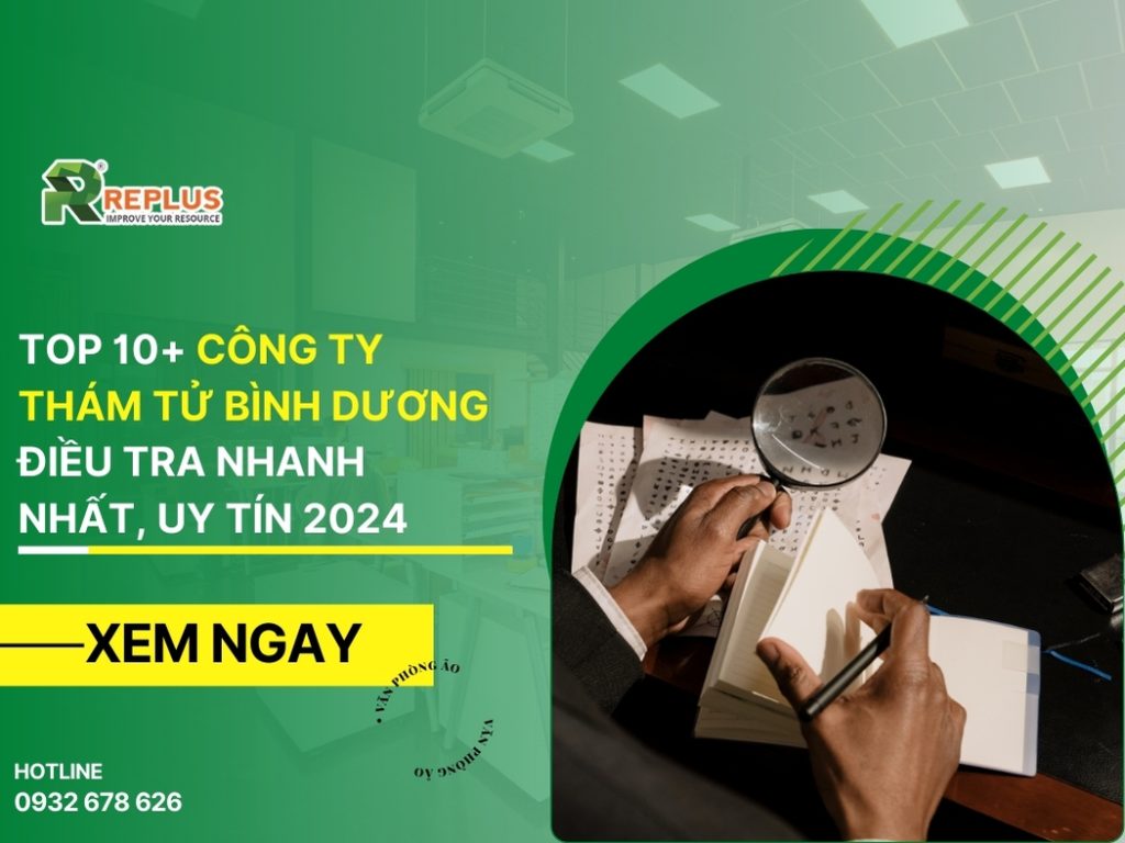 Top 10+ công ty thám tử Bình Dương điều tra nhanh, uy tín