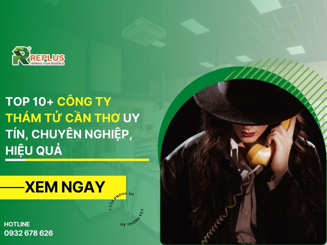 Top 11 công ty thám tử Cần Thơ uy tín, chuyên nghiệp 8