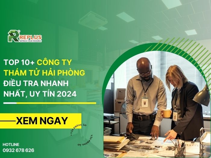 Top 11+ công ty thám tử Hải Phòng điều tra nhanh, uy tín