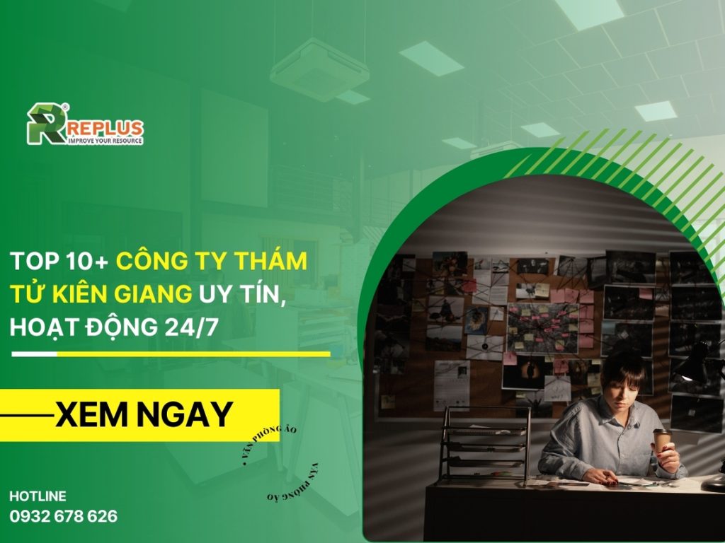 TOP 10+ công ty thám tử Kiên Giang uy tín, hoạt động 24/7