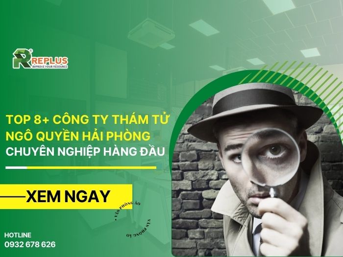 Top 8+ công ty thám tử Ngô Quyền Hải Phòng chuyên nghiệp