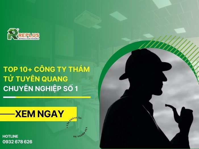 TOP 11+ công ty thám tử Tuyên Quang chuyên nghiệp số 1