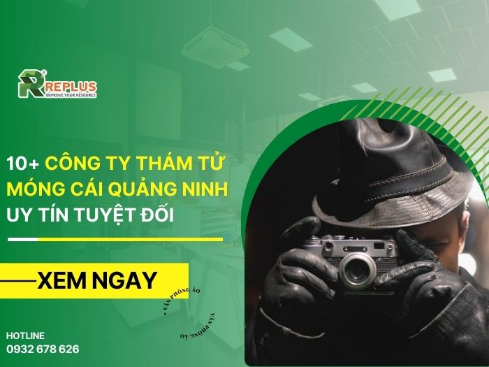 10+ công ty thám tử Móng Cái Quảng Ninh uy tín tuyệt đối