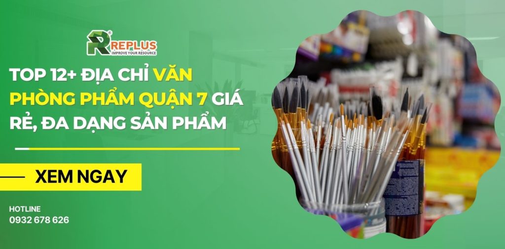 Top 12+ địa chỉ văn phòng phẩm quận 7 giá rẻ