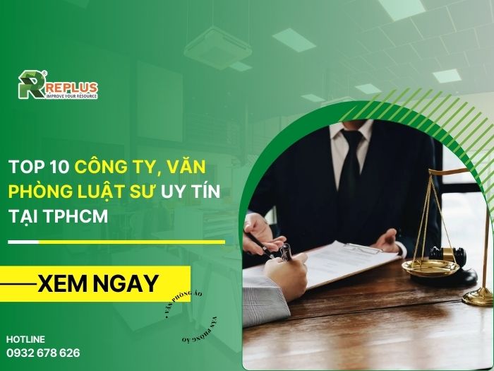 Top 10 công ty, văn phòng luật sư giỏi, uy tín tại TPHCM