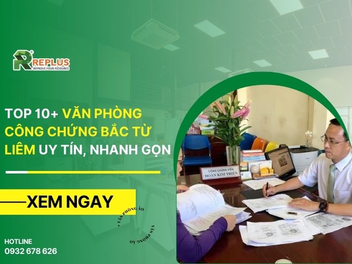 TOP 10+ văn phòng công chứng Bắc Từ Liêm uy tín, nhanh gọn
