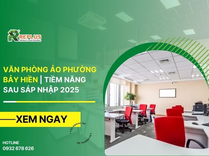 Văn phòng ảo phường Bảy Hiền | Tiềm năng sau sáp nhập 2025