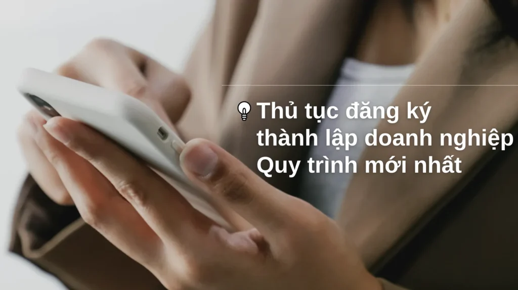 Thủ tục đăng ký doanh nghiệp | Quy trình mới nhất 2026