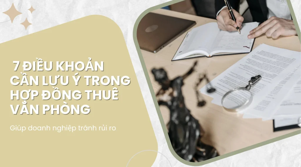 7 điều khoản cần lưu ý trong hợp đồng thuê văn phòng